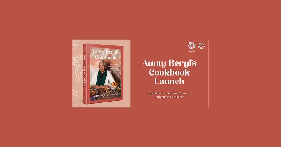 Event - Aunty Beryl's Cookbook Launch - Celebrating First Nations Food and Knowledge